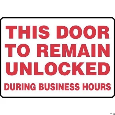 Accuform This Door To Remain Unlocked During Business Hours, Aluminum, 7 in x 10 in, Mounting Holes MADM560VA